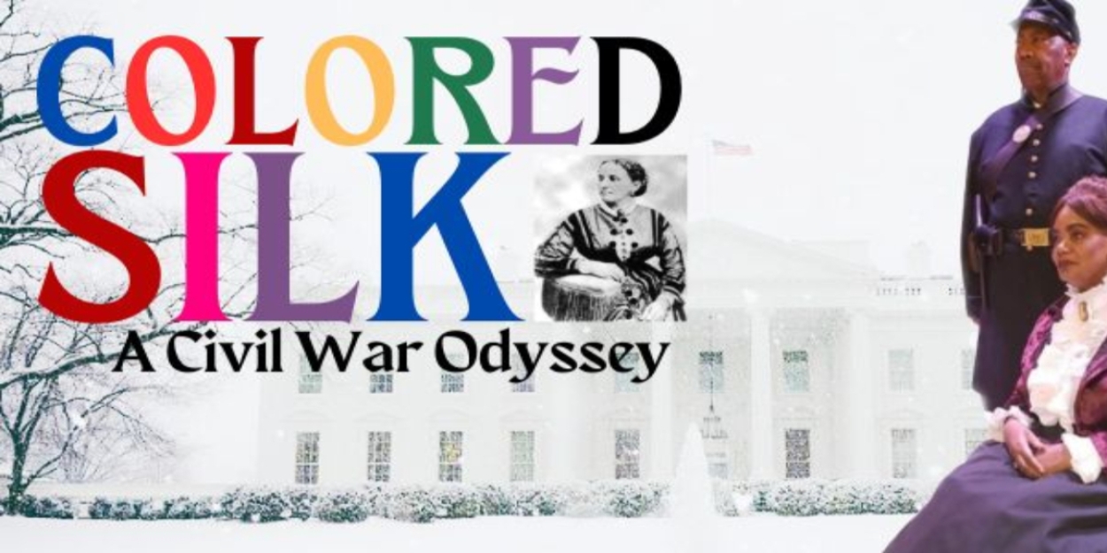COLORED SILK: A Civil War Odyssey To Open At The Players Theatre In November 