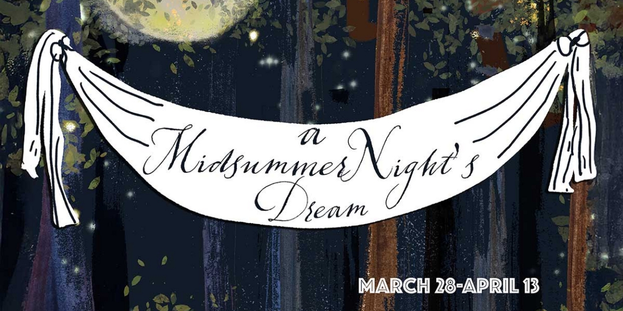 A MIDSUMMER NIGHT’S DREAM Comes To Long Beach Shakespeare Company  Image