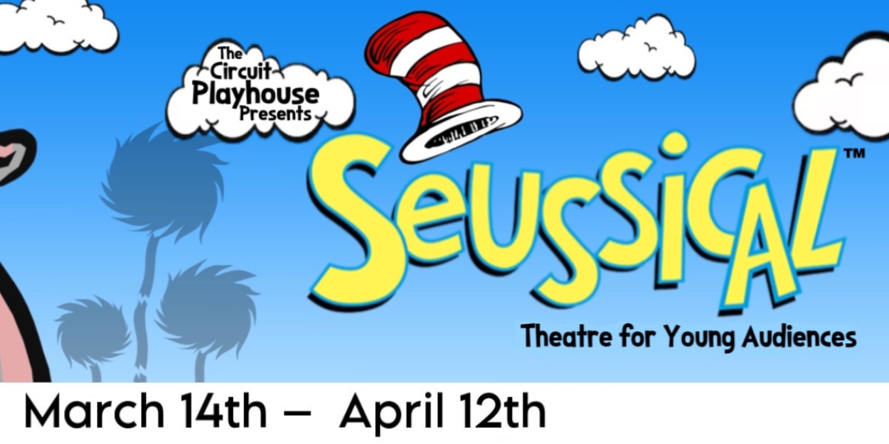 SEUSSICAL Comes To The Circuit Playhouse  Image