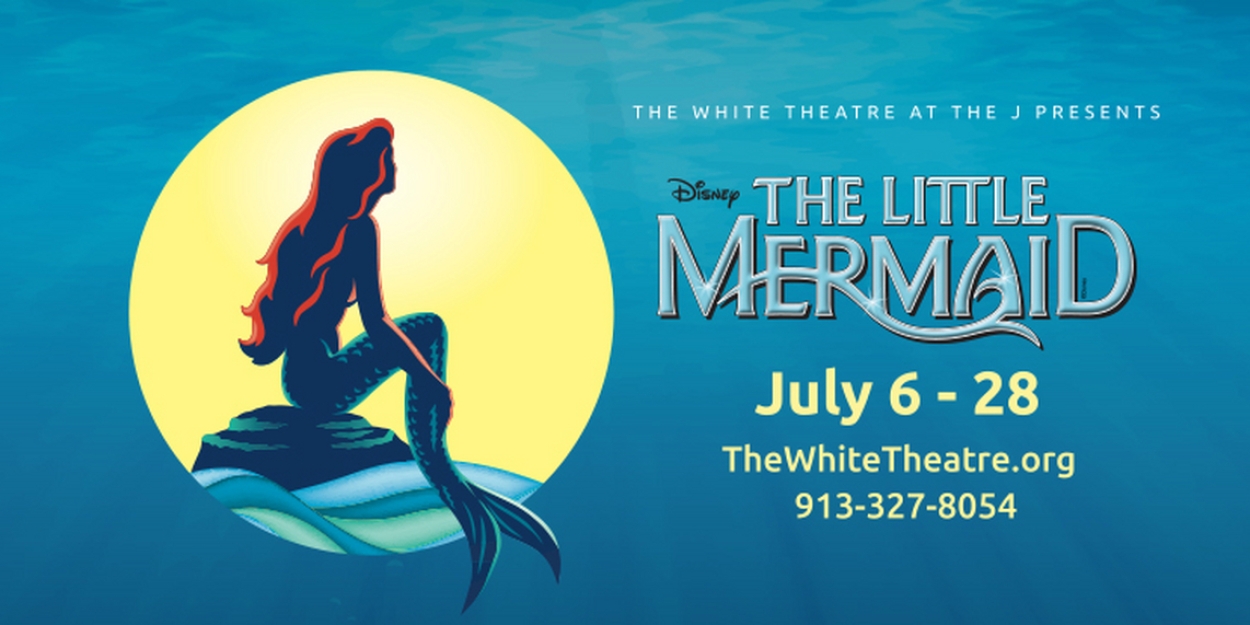 Disney's THE LITTLE MERMAID Comes To The White Theatre This Month 
