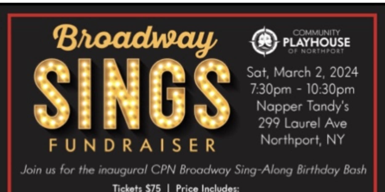 Community Playhouse of Northport to Present Broadway-Style Sing-Along Fundraiser in March  Image