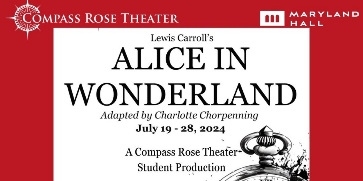 Compass Rose Theater to Present Summer Production Of ALICE IN WONDERLAND  Image