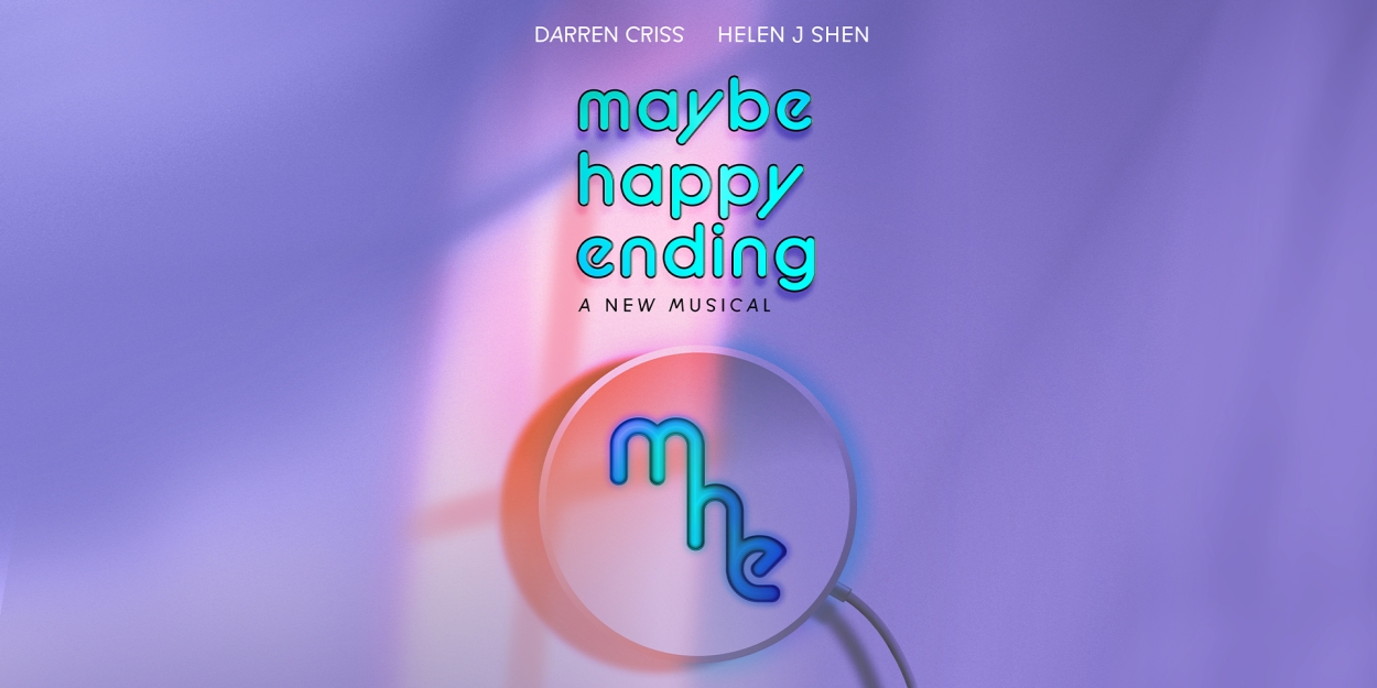 MAYBE HAPPY ENDING Starring Darren Criss & Helen J Shen, Sets New Dates;  Image