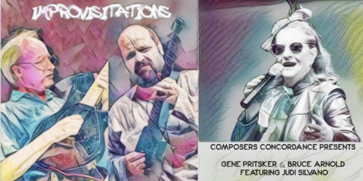 Composers Concordance Presents ﻿Gene Pritsker & Bruce Arnold Featuring Judi Silvano Double CD Release Concert 