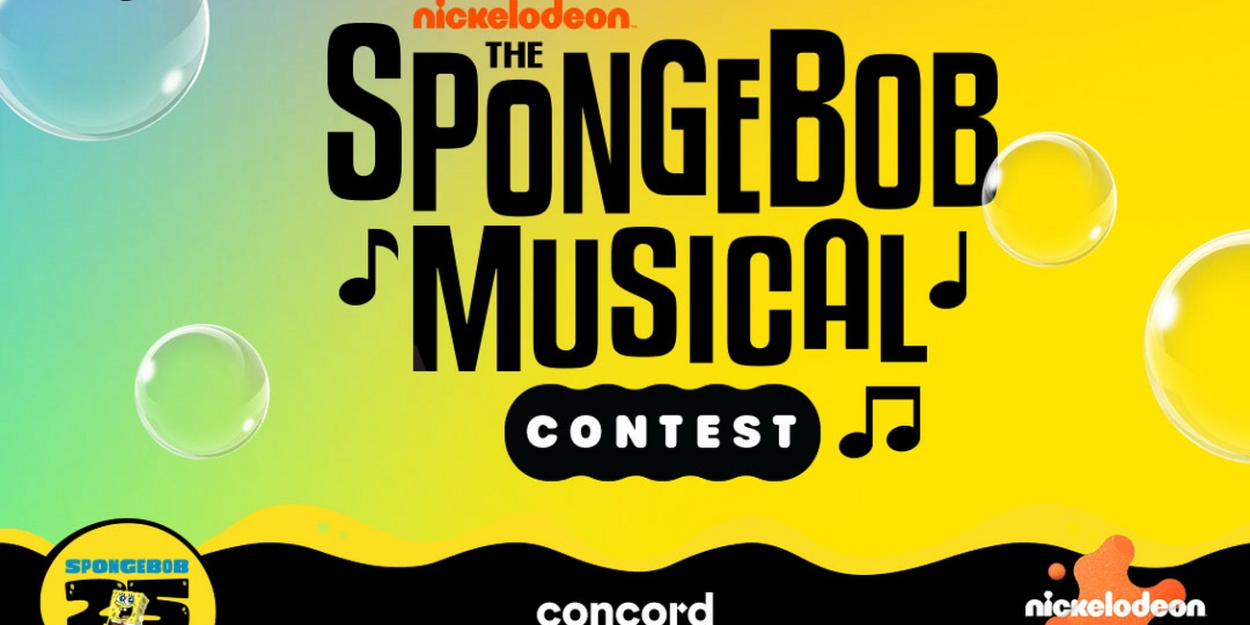 Concord Theatricals Launches SING LIKE A SPONGE: THE SPONGEBOB MUSICAL Contest 