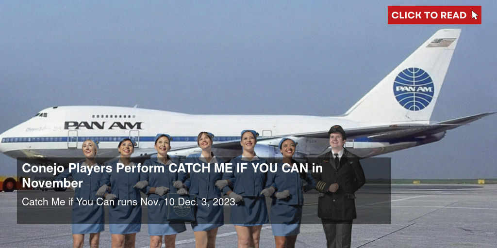 Conejo Players Perform CATCH ME IF YOU CAN in November