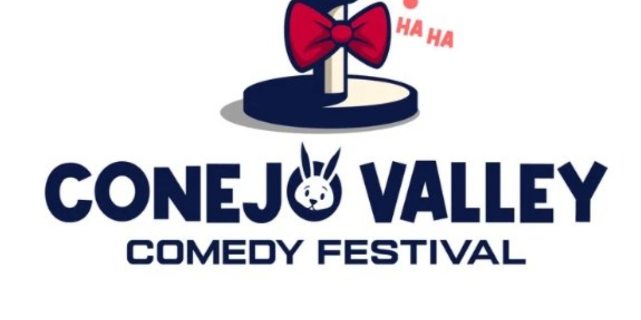 Conejo Valley Comedy Festival Announces Inaugural Event  Image