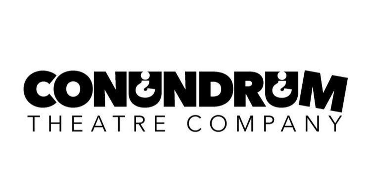 Conundrum Theatre Company Unveils New Leadership 
