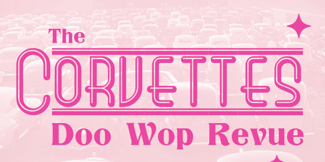 THE CORVETTES DOO WOP REVUE is Coming to Cheney Hall  Image