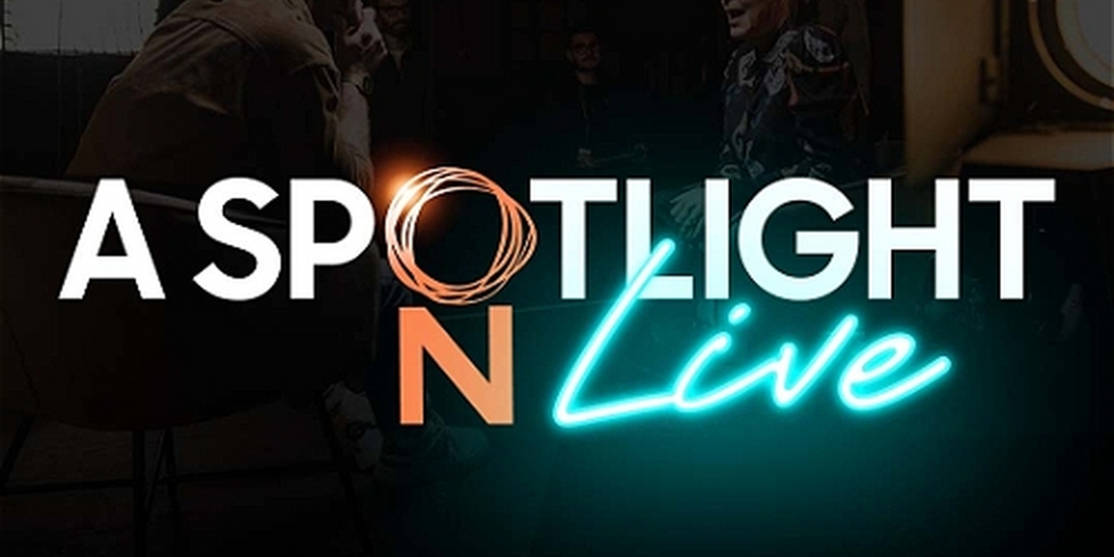 Courtney Bowman, Kate Flatt, Jon Robyns Take to the Stage in the First A SPOTLIGHT ON LIVE 