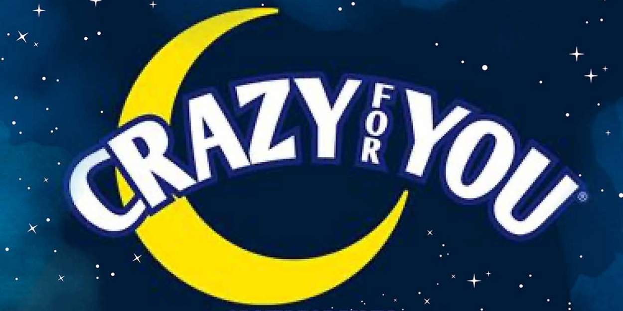 CRAZY FOR YOU to be Presented at Nazareth University Arts Center 