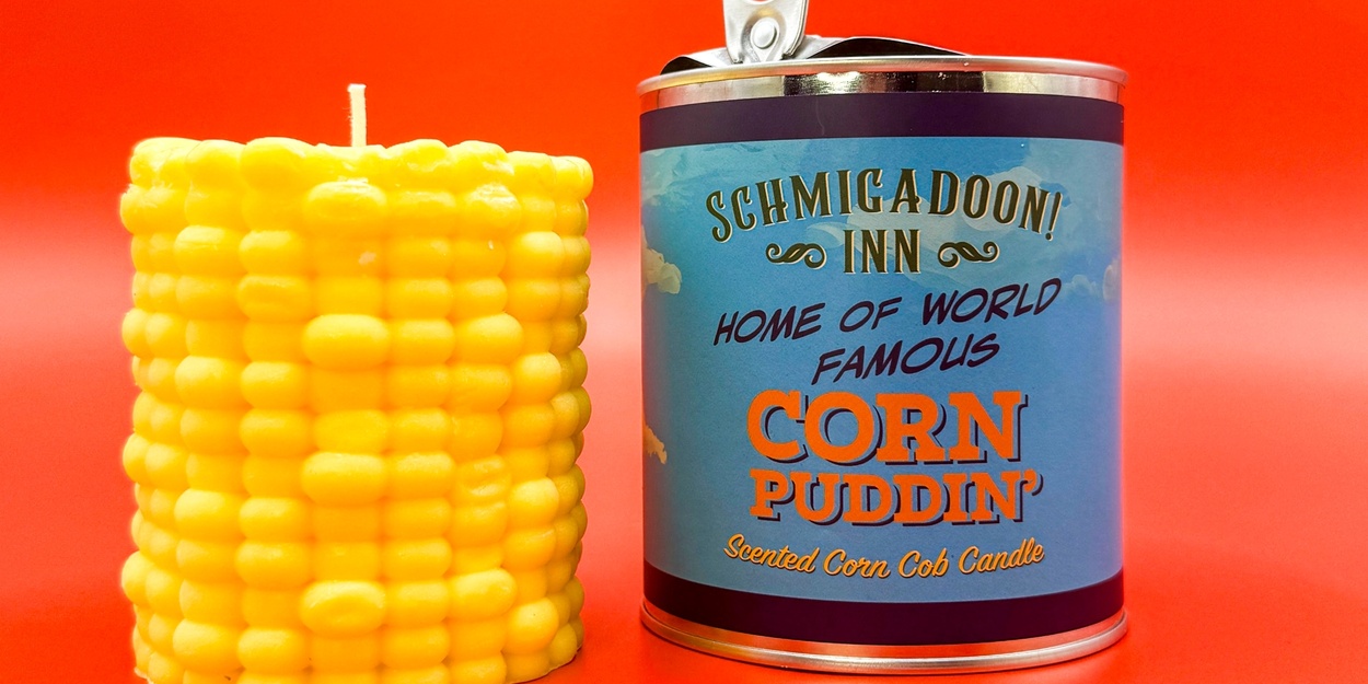 Creative Goods Launches Corn Puddin’ Candle in Honor of SCHMIGADOON! Creative Goods Launches Corn Puddin’ Candle in Honor of SCHMIGADOON!