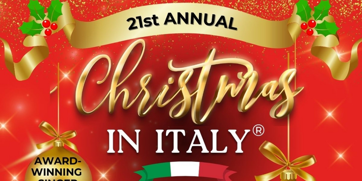 Cristina Fontanelli to Present 21st Annual CHRISTMAS IN ITALY Charitable Show  Image