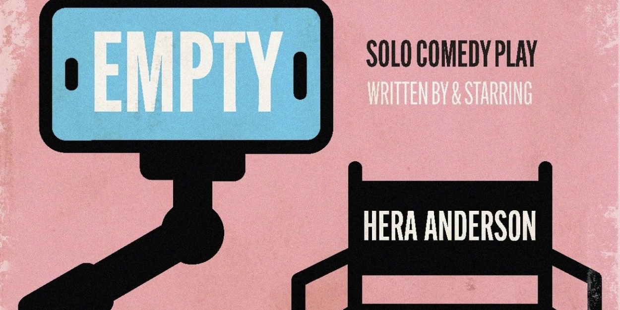 Crowdfunding Campaign Launches For EMPTY: A Solo Comedy Play By Transgender Actress/Writer/Producer Hera Anderson  Image