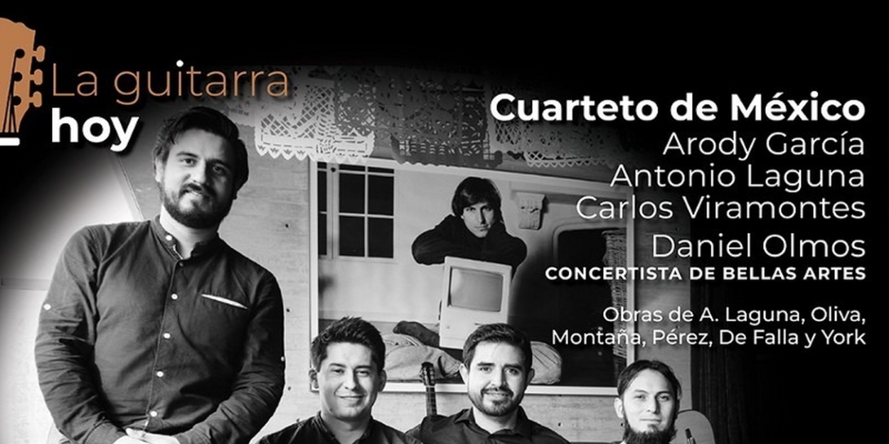 Cuarteto De México Ofrecerá Un Viaje Por Las Sonoridades De La Guitarra  Image