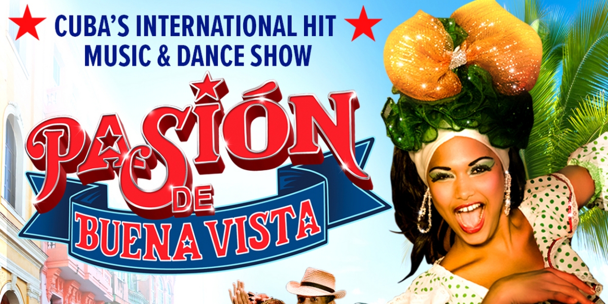 Cuba's PASION DE BUENA VISTA Will Embark on UK Tour Next Year