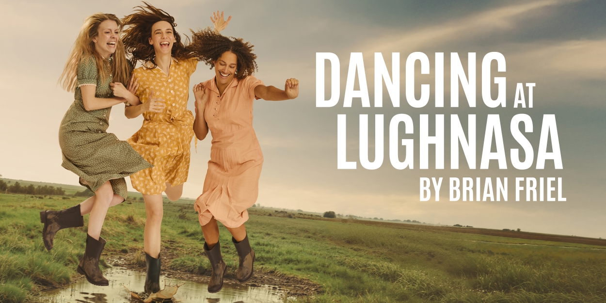 DANCING AT LUGHNASA, CONSUMED, and More Set For Sheffield Theatres 2025/26 Season  Image