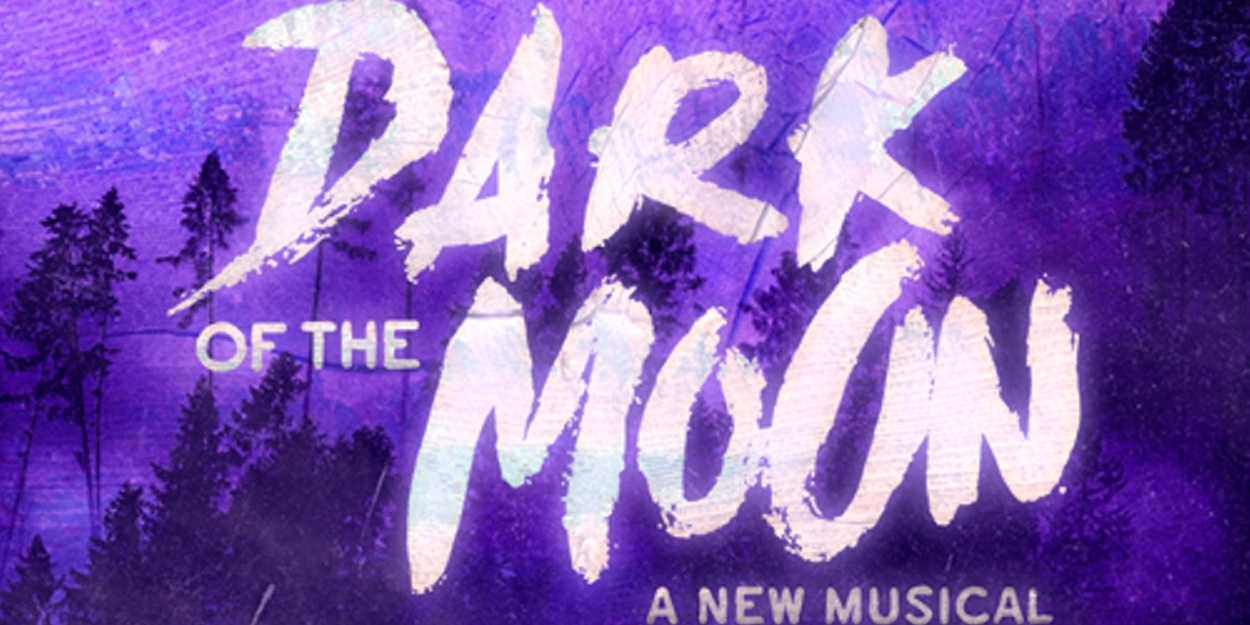 DARK OF THE MOON Gaat Wereldpremière Maken in Charing Cross Theatre 