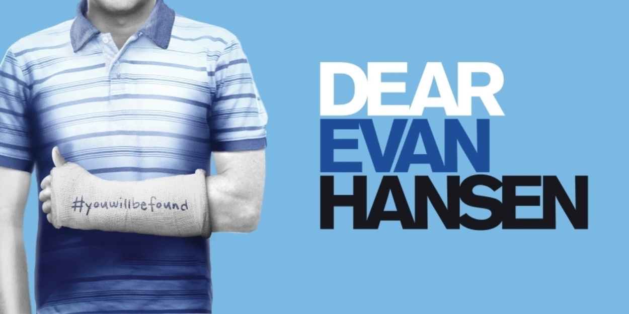 DEAR EVAN HANSEN Is Now Available to License Through MTI DEAR EVAN HANSEN Is Now Available to License Through MTI