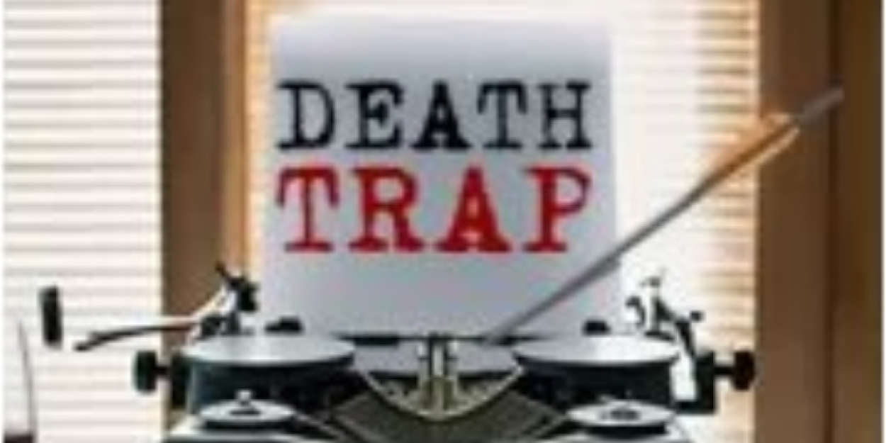 DEATHTRAP Begins In April At MCCC's Kelsey Theatre  Image