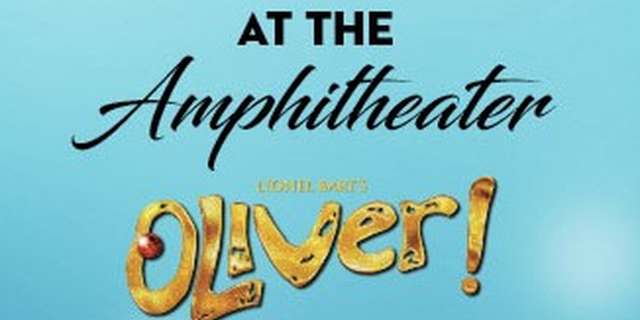 OLIVER! and HAIRSPRAY Announced For 2025 Season In Rancho Mirage Amphitheater  Image