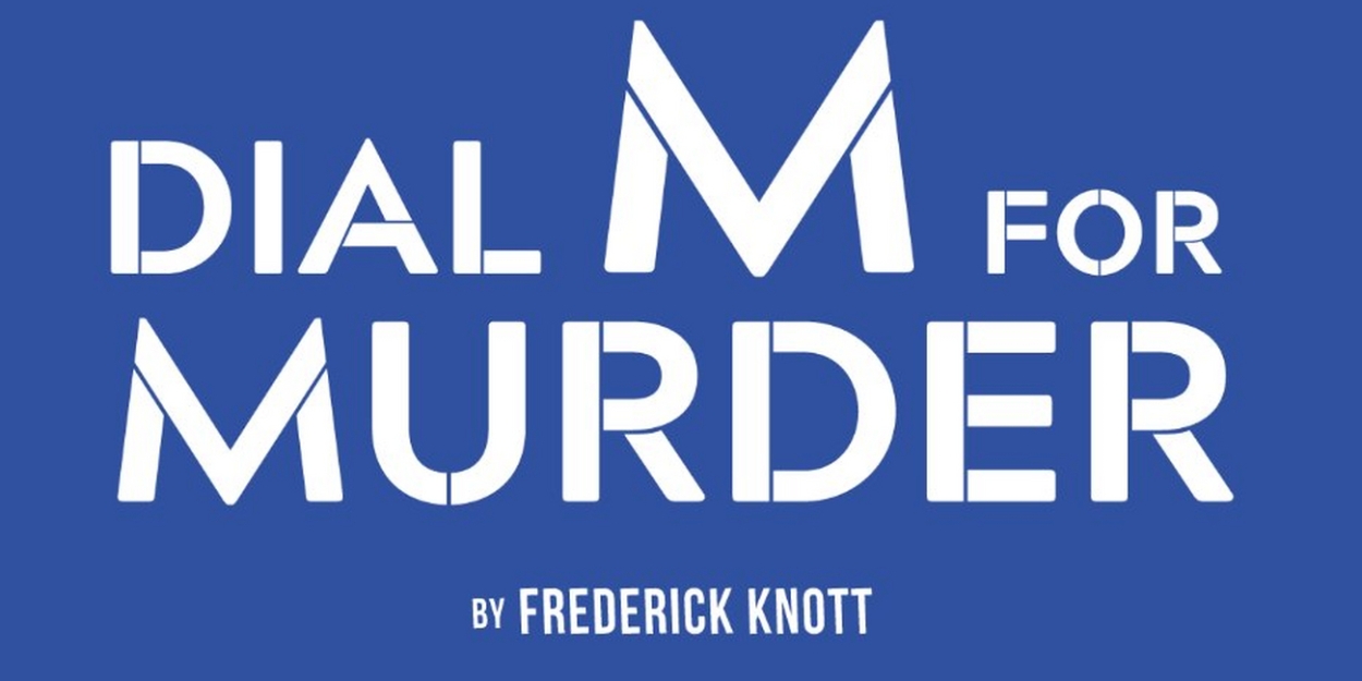 DIAL M FOR MURDER Comes to Virginia Stage Company in 2024 