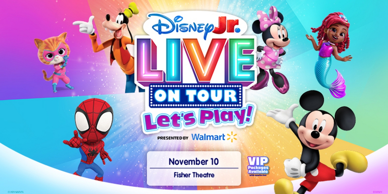 DISNEY JR. LIVE ON TOUR: LET'S PLAY Is Coming To The Fisher Theatre 