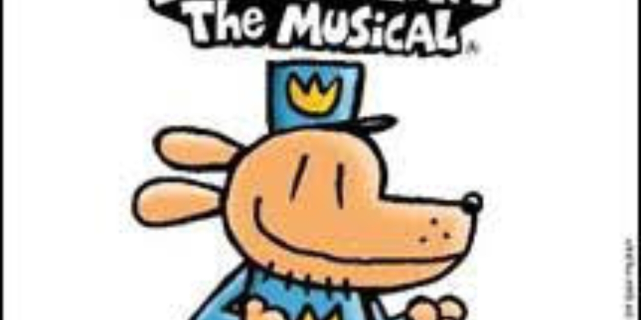 DOG MAN: THE MUSICAL Comes to the Pantages Theatre  Image