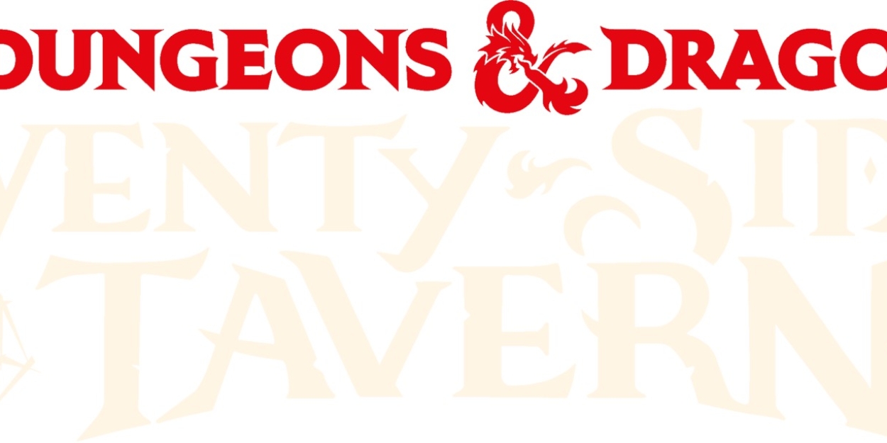 DUNGEONS & DRAGONS: THE TWENTY-SIDED TAVERN Final NYC Show Celebrity Casts  Image