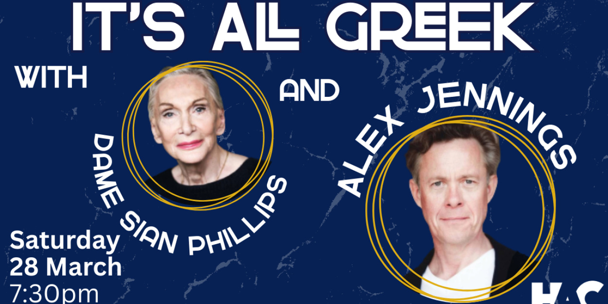 Dame Siân Phillips and Alex Jennings to Star in Greek-Themed Performance at Haverhill Arts Centre Photo