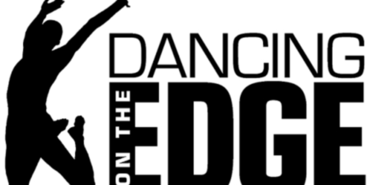 Dancing on the Edge Announces Lineup of Artists for 37th Annual Festival Photo