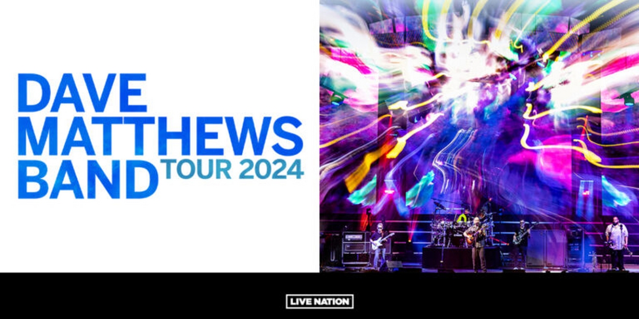 Dave Matthews Band Announces U.S. Summer Tour 