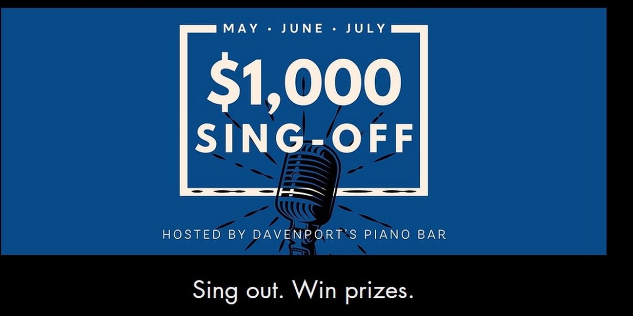 Davenport's $1000 Sing Off Competition to Continue in September  Image