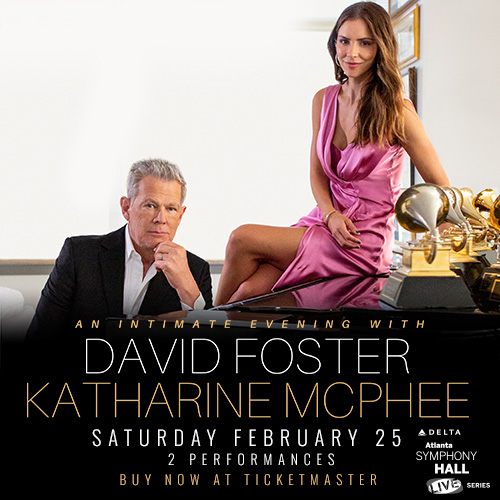 David Foster & Katharine McPhee Lead BroadwayWorld Atlanta's Top Picks For January 2023 Image