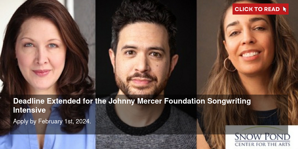 Deadline Extended for the Johnny Mercer Foundation Songwriting Intensive - Vimarsana News