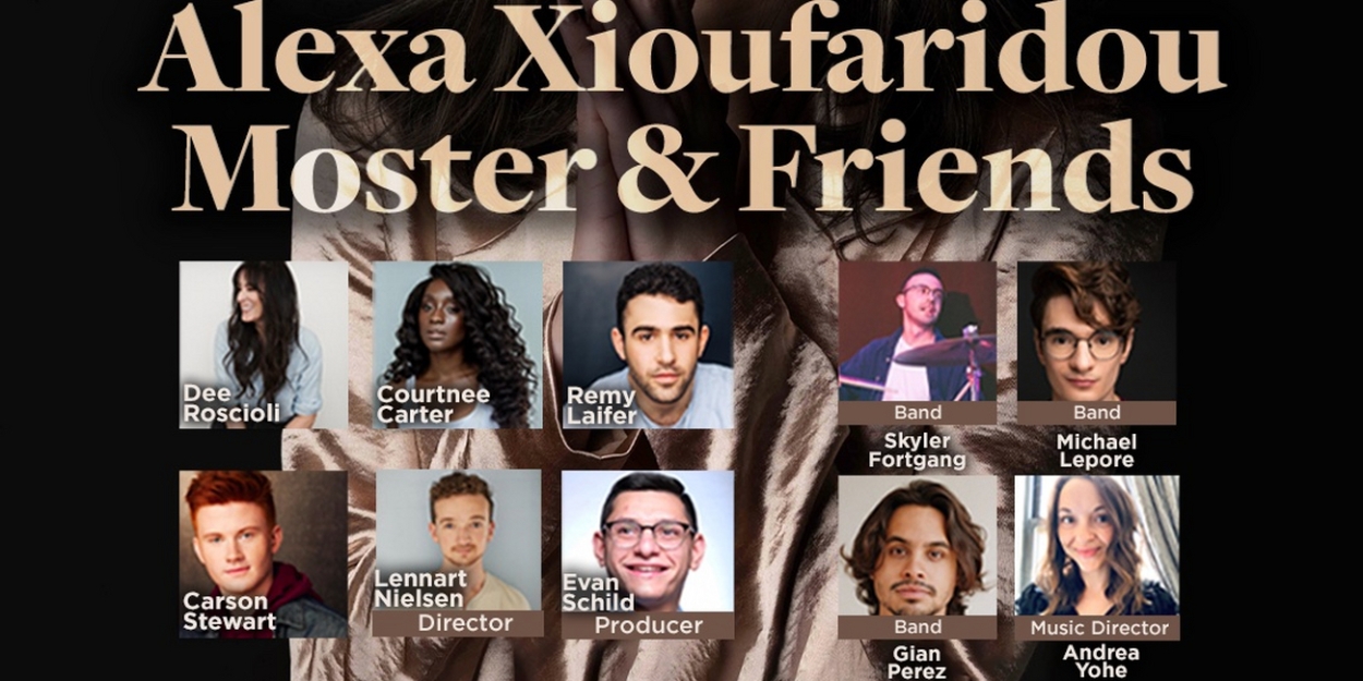 Dee Roscioli, Courtnee Carter & More to Join ALEXA XIOUFARIDOU MOSTER & FRIENDS at 54 Below 
