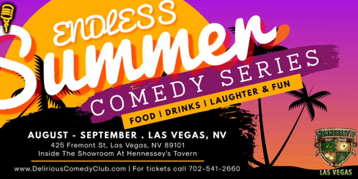 Delirious Comedy Club in Las Vegas to Present the Endless Summer Comedy Series  Image