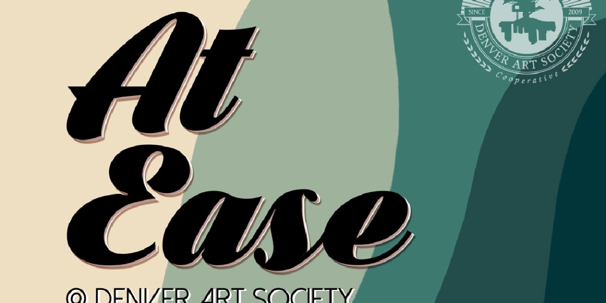 Denver Art Society's At Ease Art Night Set For Next Month 
