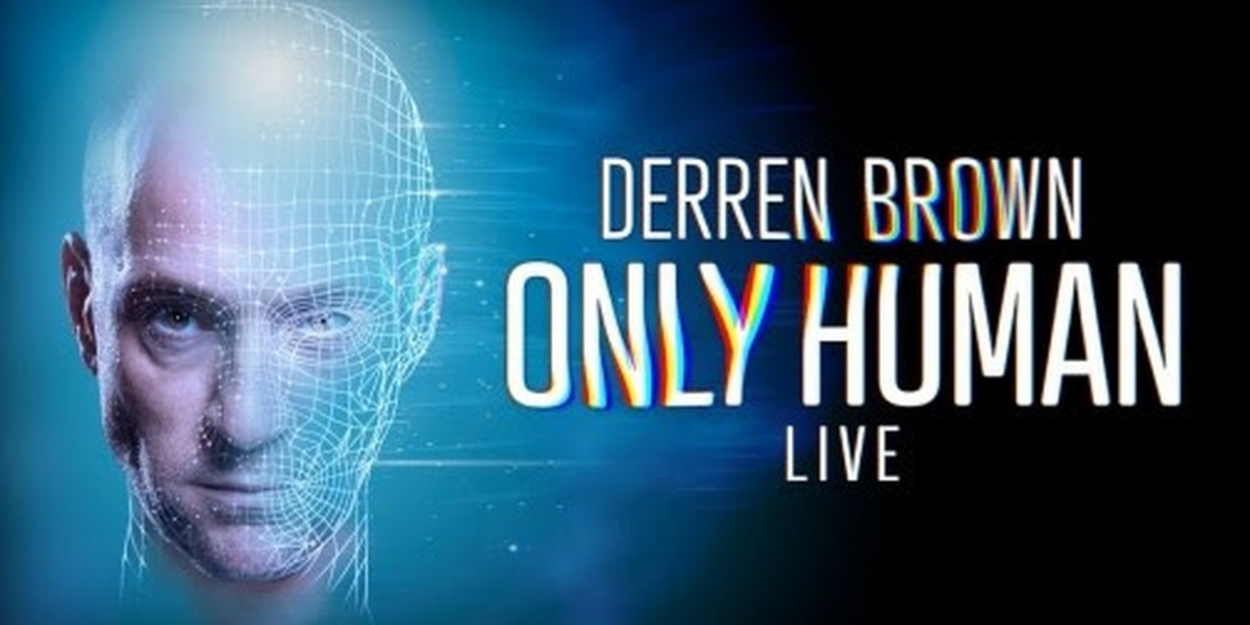 Derren Brown Brings New Show ONLY HUMAN To Theatre Royal Brighton In August 2025  Image