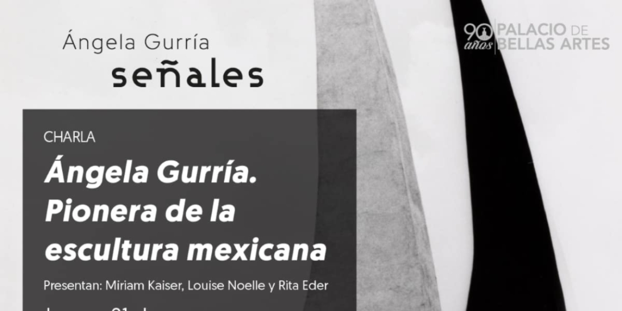 Dialogarán Sobre Ángela Gurría Como Pionera De La Escultura En México  Image