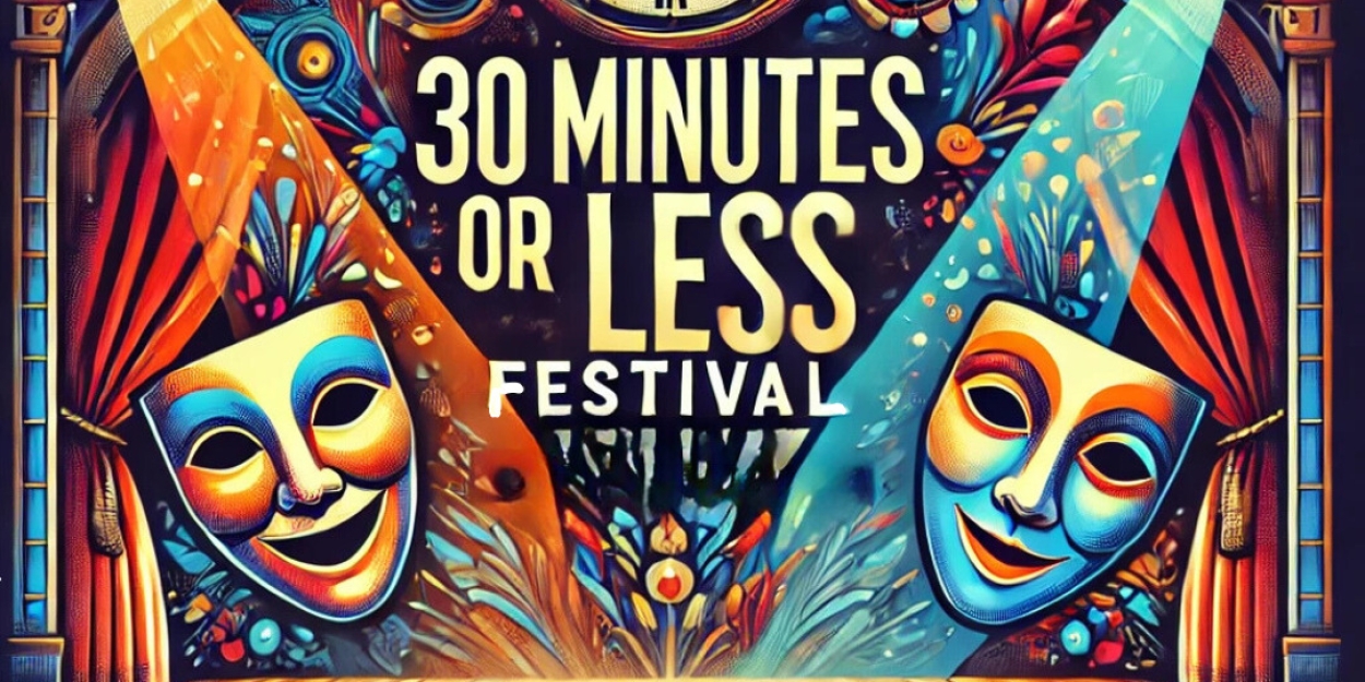 Diversity Entertainment Joins 30 Minutes or Less Festival as Sponsor, Offering $6,000 Spotlight Mentorship  Image