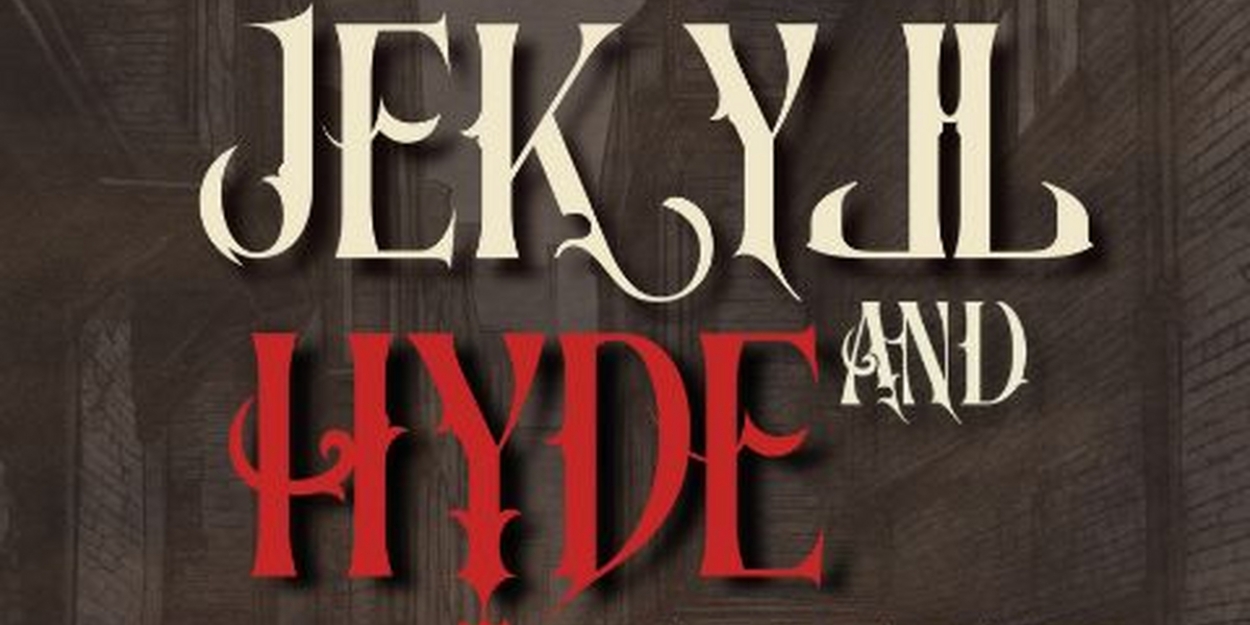 Doctor Bird Productions to Present JEKYLL & HYDE In Concert At The Meridian Arts Centre  Image