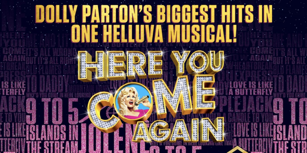 Dolly Parton's HERE YOU COME AGAIN Will Embark on UK Tour Prior to West End Run 