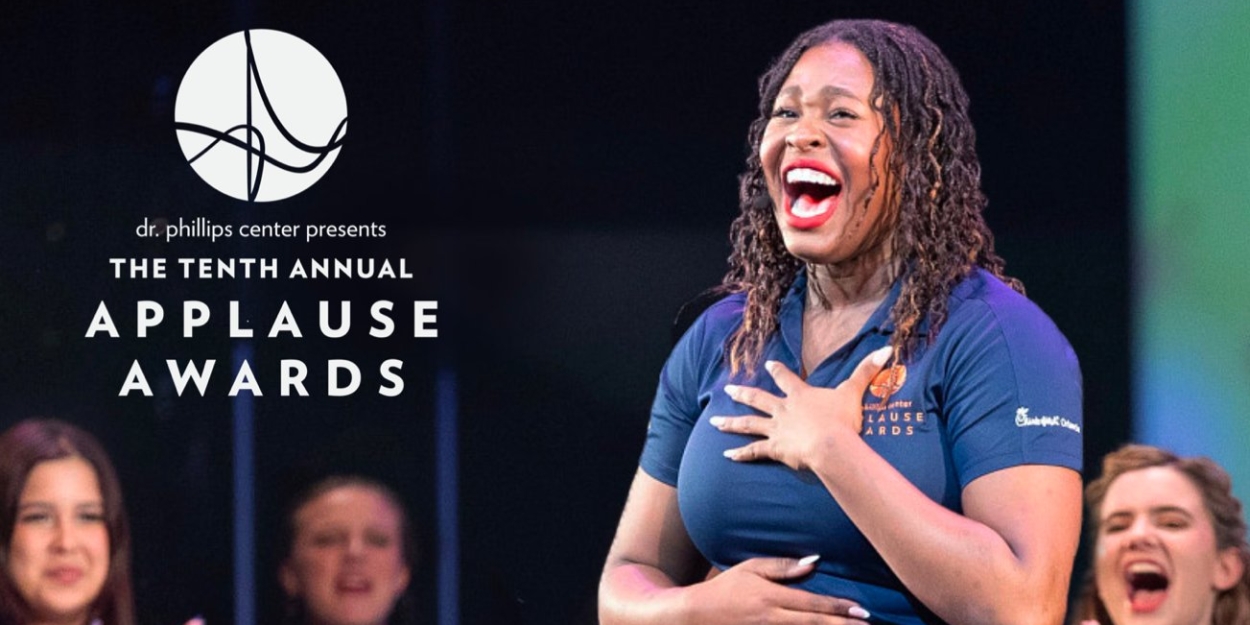 Dr. Phillips Center Reveals 10th Annual Applause Awards Winners  Image