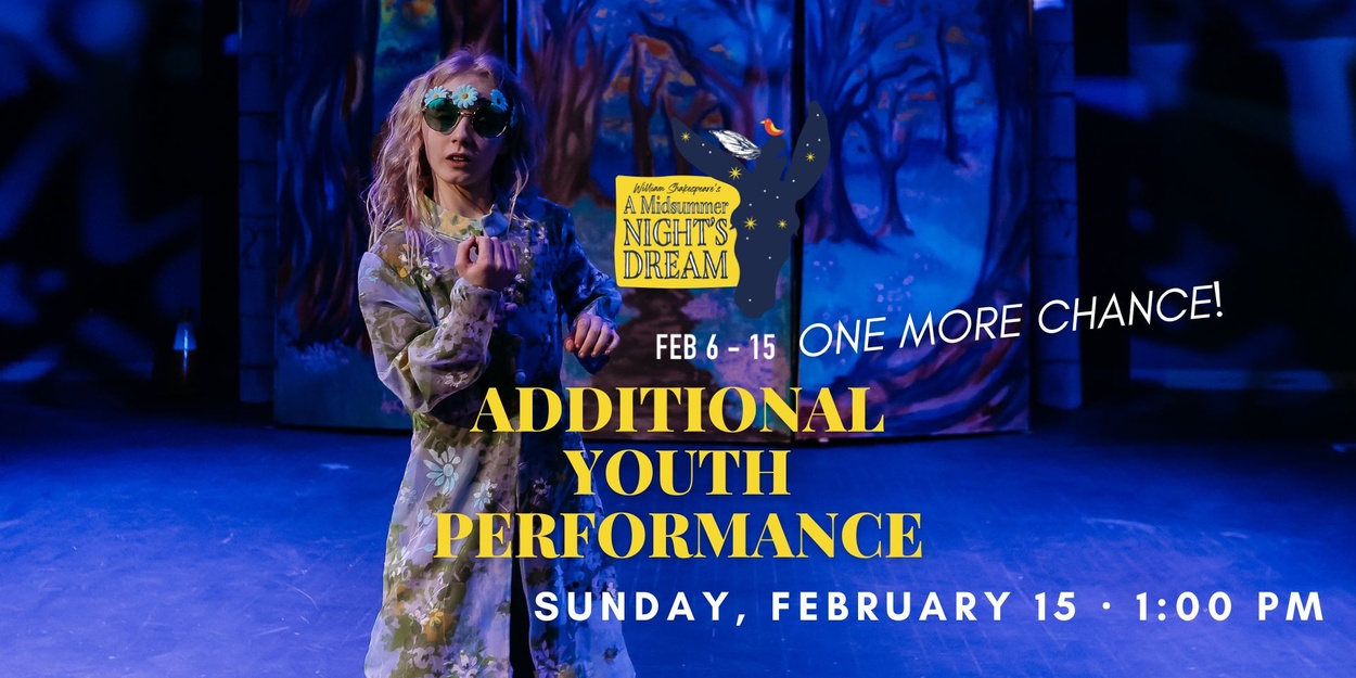 DreamWrights Adds Additional Youth Performance Of A MIDSUMMER NIGHT'S DREAM