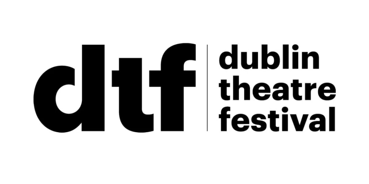 Dublin Theatre Festival Returns This Autumn