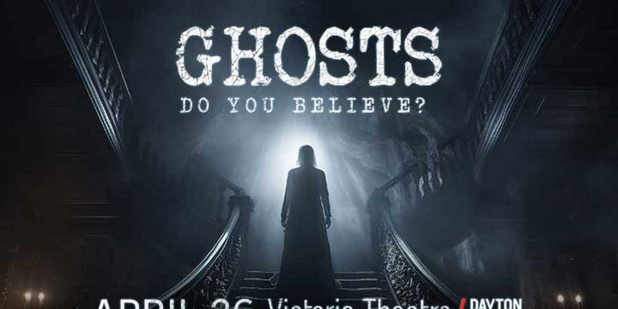 Dustin Pari Shares Paranormal Stories in GHOSTS: DO YOU BELIEVE? At Victoria Theatre In April 