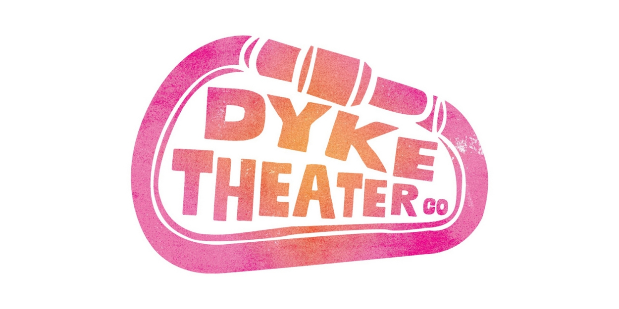 Dyke Theater Co. Announces Programming At The Tank's LIMEFEST  Image