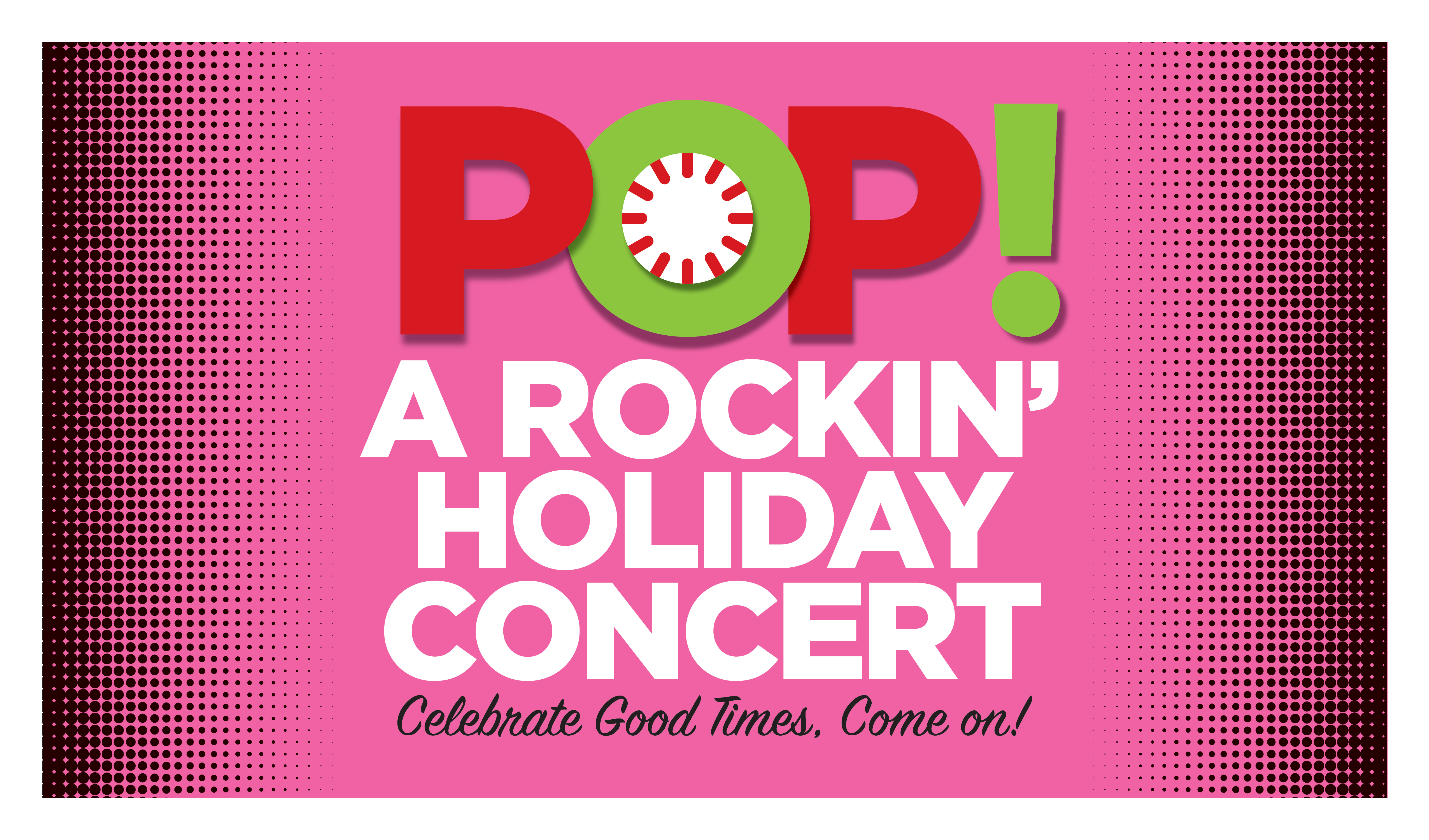 ZACH Theatre Presents POP! A ROCKIN' HOLIDAY CONCERT 