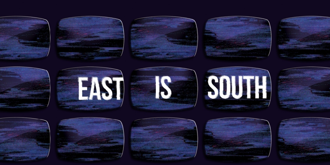 EAST IS SOUTH Comes to the Hampstead Theatre in 2025  Image